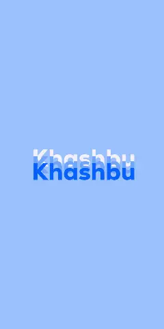 Name DP: Khashbu