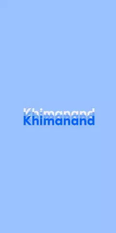 Khimanand Name Wallpaper
