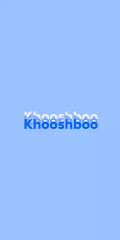 Name DP: Khooshboo