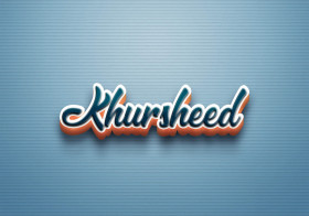 Cursive Name DP: Khursheed
