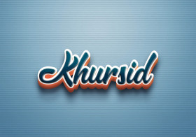 Cursive Name DP: Khursid