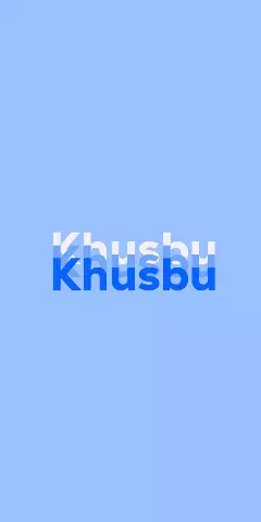 Name DP: Khusbu