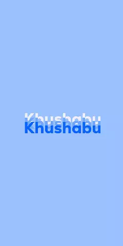 Name DP: Khushabu