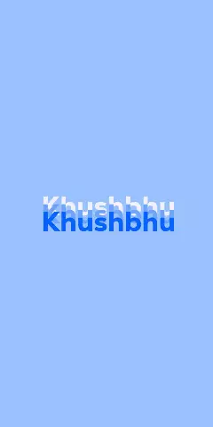 Name DP: Khushbhu