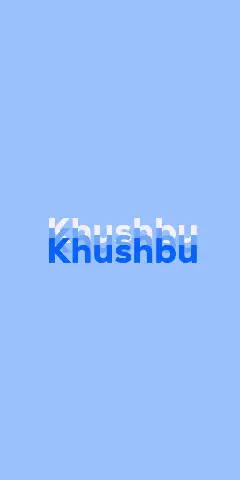 Name DP: Khushbu