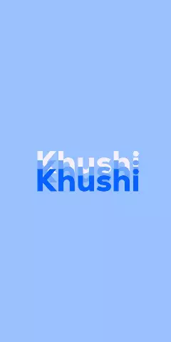 Name DP: Khushi