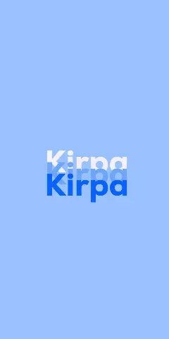 Name DP: Kirpa