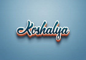 Cursive Name DP: Koshalya