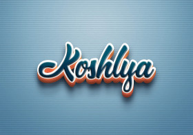 Cursive Name DP: Koshlya