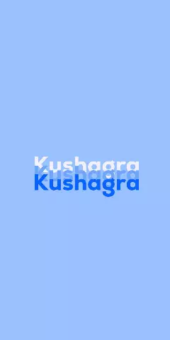 Name DP: Kushagra