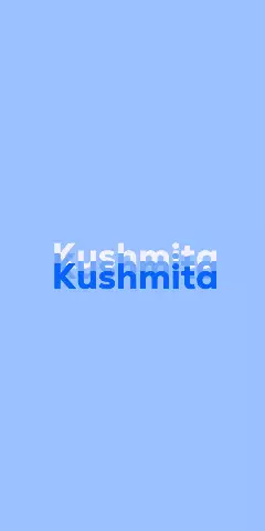 Name DP: Kushmita