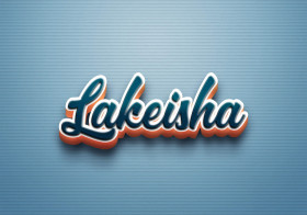 Cursive Name DP: Lakeisha