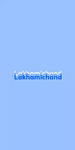 Name DP: Lakhamichand