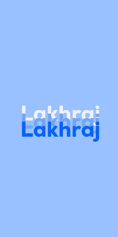 Name DP: Lakhraj