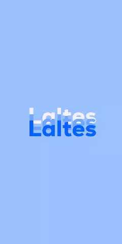 Name DP: Laltes