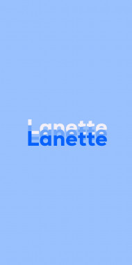 Name DP: Lanette