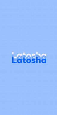 Name DP: Latosha