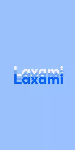 Name DP: Laxami