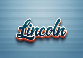 Cursive Name DP: Lincoln