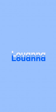 Name DP: Louanna