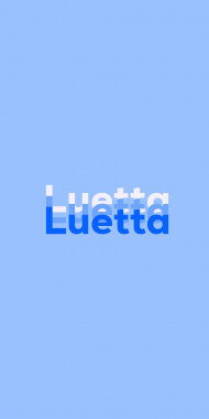 Name DP: Luetta