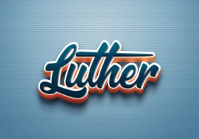 Cursive Name DP: Luther
