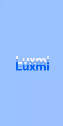 Name DP: Luxmi