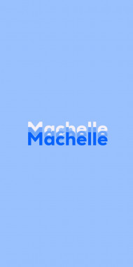 Name DP: Machelle
