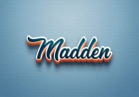 Cursive Name DP: Madden