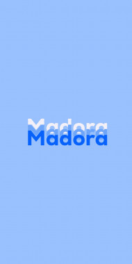 Name DP: Madora