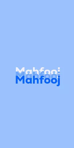 Name DP: Mahfooj