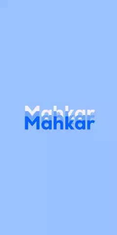 Name DP: Mahkar