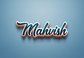 Cursive Name DP: Mahvish