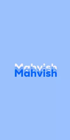 Name DP: Mahvish