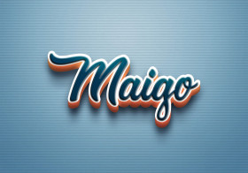 Cursive Name DP: Maigo