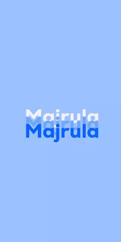 Name DP: Majrula