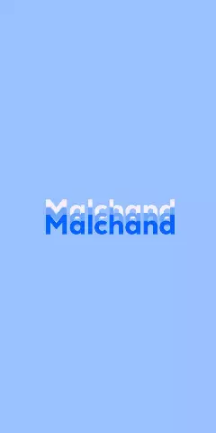 Name DP: Malchand