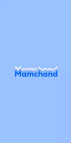 Name DP: Mamchand