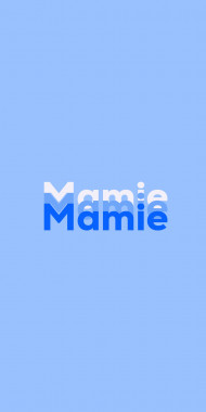 Name DP: Mamie