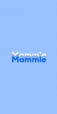 Name DP: Mammie