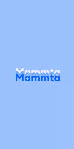 Name DP: Mammta