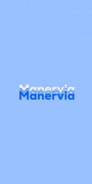 Name DP: Manervia