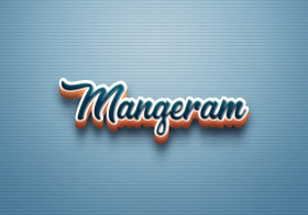 Cursive Name DP: Mangeram