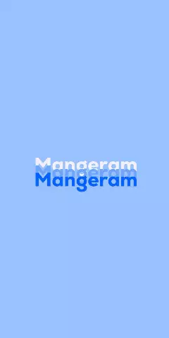 Name DP: Mangeram