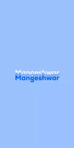 Name DP: Mangeshwar