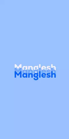 Name DP: Manglesh