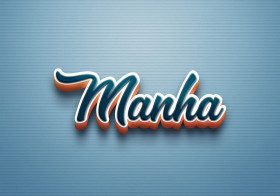 Cursive Name DP: Manha