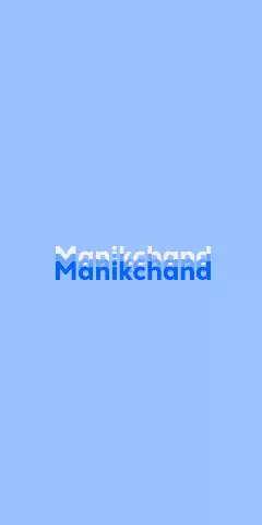 Name DP: Manikchand