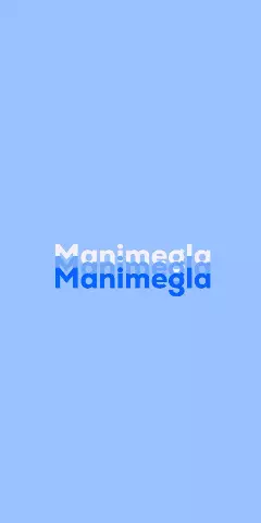 Name DP: Manimegla