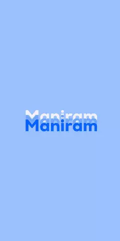 Name DP: Maniram